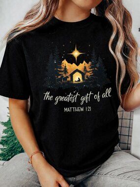 Greatest Gift of All Nativity Shirt, Christian Christmas Tee